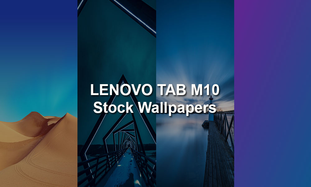 Download Lenovo Tab M10 Stock Wallpapers